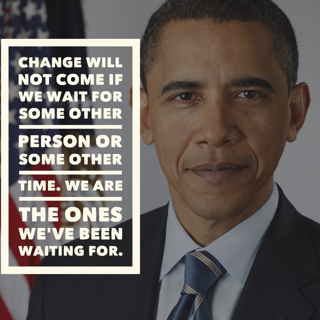 change-will-not-come-if-barack-obama.jpg